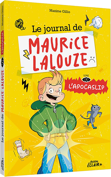 Le Journal De Maurice Lalouze — Tome 1 : L'apocaslip