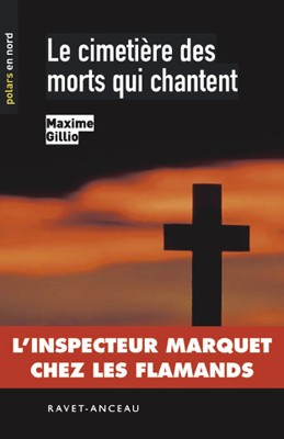 Le cimetière des morts qui chantent de Maxime Gillio - Editions Ravet-Anceau