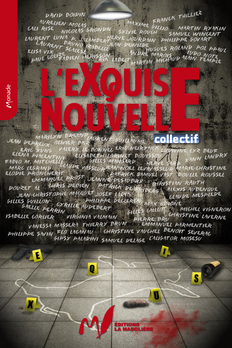 L'Exquise Nouvelle - Editions La madolière
