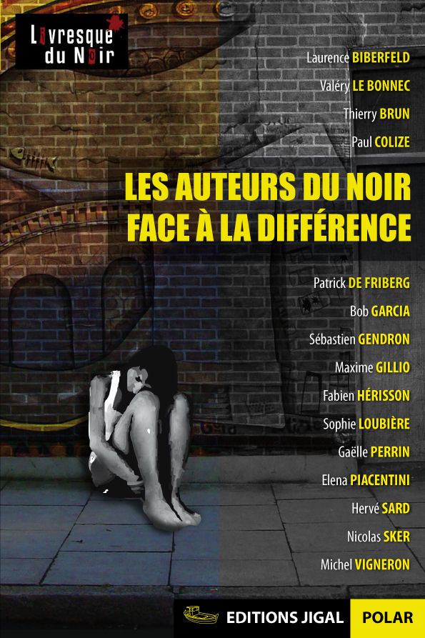 Les auteurs du noir face à la différence - Editions Jigal
