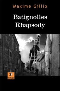 Batignolles Rhapsody de Maxime Gillio - Editions Krakoen